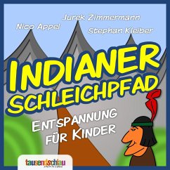 Indianer Schleichpfad (MP3-Download) - Appel, Nico