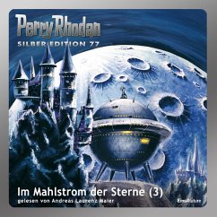 Im Mahlstrom der Sterne (Teil 3) / Perry Rhodan Silberedition Bd.77 (MP3-Download) - Darlton, Clark; Kneifel, Hans; Voltz, William; Vlcek, Ernst; Francis, H.G.