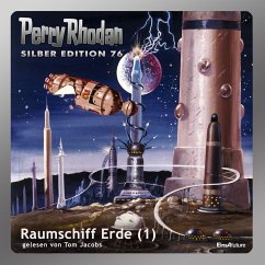 Raumschiff Erde (Teil 1) / Perry Rhodan Silberedition Bd.76 (MP3-Download) - Kneifel, Hans; Ewers, H.G.
