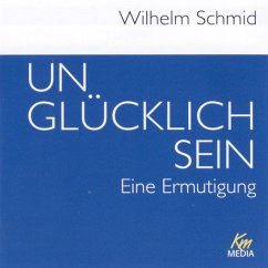 Unglücklich sein (MP3-Download) - Schmid, Wilhelm