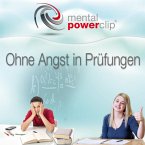 Ohne Angst in Prüfungen (MP3-Download)