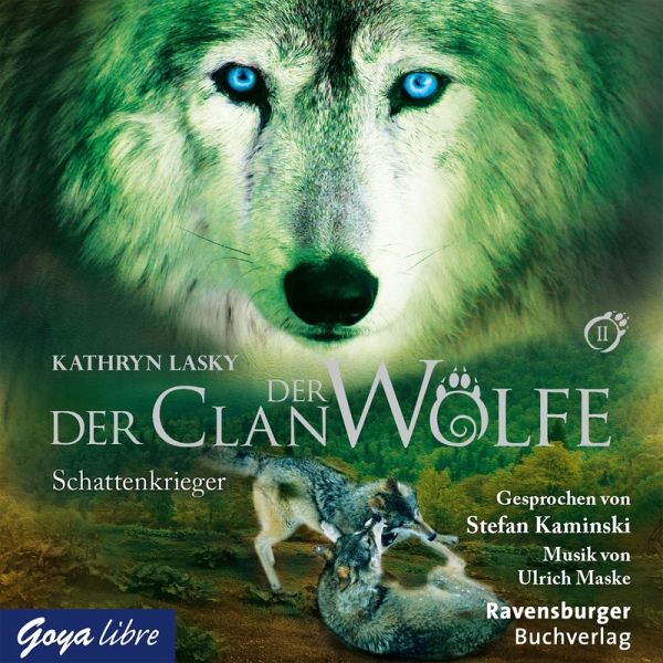 Schattenkrieger / Der Clan der Wölfe Bd.2 (MP3-Download) von Kathryn Lasky  - Hörbuch bei bücher.de runterladen