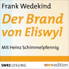 Der Brand von Eliswyl (MP3-Download) - Wedekind, Frank