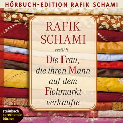 Die Frau, die ihren Mann auf dem Flohmarkt verkaufte (Gekürzt) (MP3-Download) - Schami, Rafik