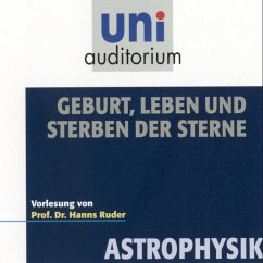 Astrophysik: Geburt, Leben und Sterben der Sterne (MP3-Download) - Ruder, Hanns