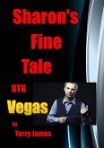 Sharon's Fine Tale OTK Vegas (Sharon's Tales OTK, #2) (eBook, ePUB)