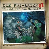 Die PSI-Akten 01: Flucht vor dem Werwolf (MP3-Download)