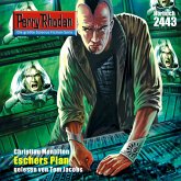 Perry Rhodan 2443: Eschers Plan (MP3-Download)