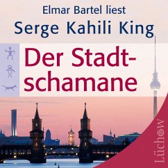 Der Stadtschamane (MP3-Download) - King, Serge Kahili