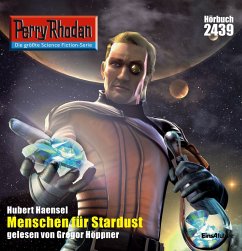 Perry Rhodan 2439: Menschen für Stardust (MP3-Download) - Haensel, Hubert