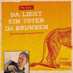 Da liegt ein toter im Brunnen (MP3-Download) - Görtz, Sven