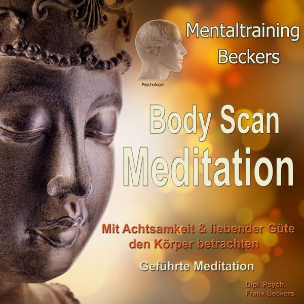 Body Scan Meditation (MP3-Download) von Frank Beckers - Hörbuch bei  bücher.de runterladen