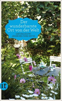 »Der wunderbarste Ort von der Welt« (eBook, ePUB) - Goethe, Johann Wolfgang