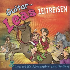 Guitar-Leas Zeitreisen - Teil 8: Lea trifft Alexander den Großen (MP3-Download) - Laube, Step