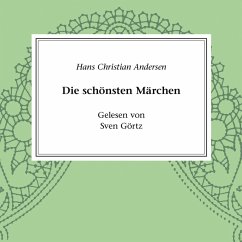Hans Christian Andersen - Die schönsten Märchen (MP3-Download) - Andersen, Hans Chritian