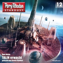 TALIN erwacht / Perry Rhodan Miniserie - Stardust Bd.12 (MP3-Download) - Anton, Uwe