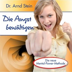 Die Angst bewältigen (MP3-Download) - Stein, Dr. Arnd