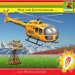 Von der Luftschraube zum Hubschrauber (MP3-Download) - Lee-Lohmann, S.-Karen