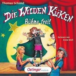 Bühne frei! / Die Wilden Küken Bd.7 (MP3-Download) - Schmid, Thomas