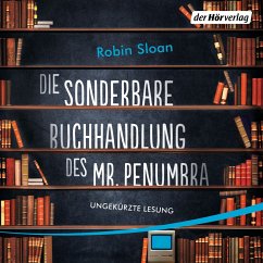 Die sonderbare Buchhandlung des Mr. Penumbra (MP3-Download) - Sloan, Robin