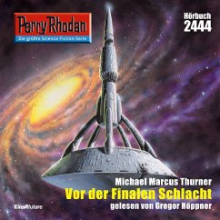 Perry Rhodan 2444: Vor der Finalen Schlacht (MP3-Download) - Thurner, Michael Marcus
