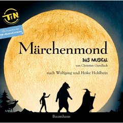 Märchenmond - Das Musical (MP3-Download) - Hohlbein, Wolfgang; Hohlbein, Heike