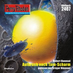 Perry Rhodan 2407: Aufbruch nach Tare-Scharm (MP3-Download) - Haensel, Hubert