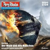 Perry Rhodan 2734: Der Wald und das Mädchen (MP3-Download)