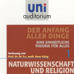 Naturwissenschaft und Religion 01: Der Anfang aller Dinge (MP3-Download) - Küng, Hans