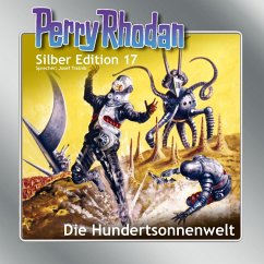 Die Hundertsonnenwelt / Perry Rhodan Silberedition Bd.17 (MP3-Download) - Voltz, William; Scheer, K.H.; Brand, Kurt; Darlton, Clark; Mahr, Kurt