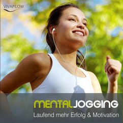 Mental Jogging - Laufend mehr Erfolg & Motivation (MP3-Download) - Schütz, Katja