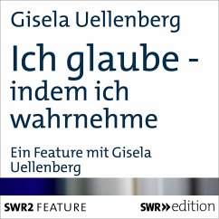 Ich glaube - indem ich wahrnehme (MP3-Download) - Uellenberg, Gisela