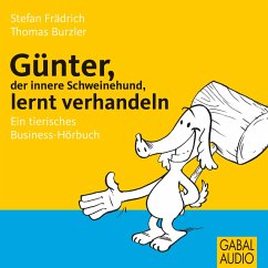 Günter, der innere Schweinehund, lernt verhandeln (MP3-Download) - Frädrich, Stefan; Burzler, Thomas