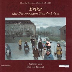 Erika - oder Der verborgene Sinn des Lebens (MP3-Download) - Heidenreich, Elke