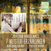 Joachim Ringelnatz - 7 Meistererzählungen (MP3-Download)