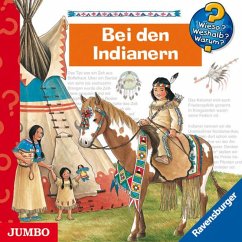 Bei den Indianern [Wieso? Weshalb? Warum? Folge 18] (MP3-Download) - Weinhold, Angela
