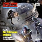 Perry Rhodan 2436: Die Teletrans-Weiche (MP3-Download)