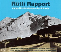 Rütli Rapport - Junge Dichterstimmen der Schweiz (MP3-Download) - Halter, Jörg; Stühlinger, Susi; Holliger, Heinz; Vetter, Gabriel; Simon, Christoph; Starz, Ingo; Guisan, General; Nadj Abonji, Melinda; Lenz, Pedro