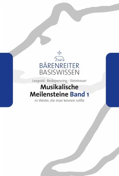 Musikalische Meilensteine, Band 1 (eBook, ePUB) - Leopold, Silke; Redepenning, Dorothea; Steinheuer, Joachim