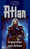 Imperator von Arkon / Perry Rhodan - Atlan Blauband Bd.14 (eBook, ePUB)