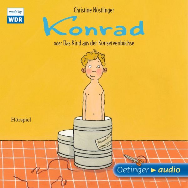 Konrad Oder Das Kind Aus Der Konservenbuchse Mp3 Download Von Christine Nostlinger Horbuch Bei Bucher De Runterladen