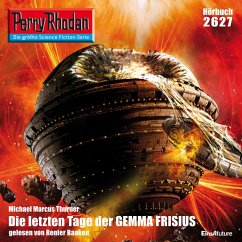 Perry Rhodan 2627: Die letzen Tage der GEMMA FRISIUS (MP3-Download) - Thurner, Michael Marcus