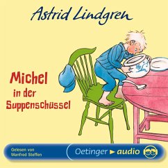 Michel aus Lönneberga 1. Michel in der Suppenschüssel (MP3-Download) - Lindgren, Astrid