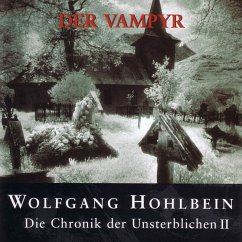 Der Vampyr / Die Chronik der Unsterblichen Bd.2 (MP3-Download) - Hohlbein, Wolfgang