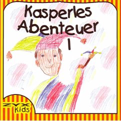 Kasperles Abenteuer 01 (MP3-Download) - Schmitz, Günter