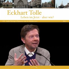 Leben im Jetzt - aber wie? Teil 2 (MP3-Download) - Tolle, Eckhart