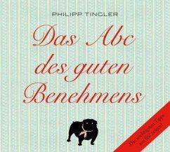 Das Abc des guten Benehmens (MP3-Download) - Tingler, Philipp