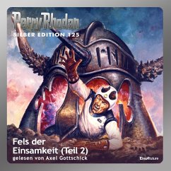 Fels der Einsamkeit (Teil 2) / Perry Rhodan Silberedition Bd.125 (MP3-Download) - Voltz, William; Mahr, Kurt; Darlton, Clark; Ewers, H.G.; Winter, Detlev G.