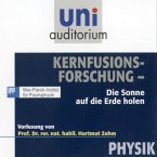 Kernfusionsforschung - Die Sonne auf die Erde holen (MP3-Download)