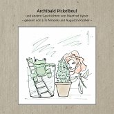 Archibald Pickelbeul und andere Geschichten von Manfred Kyber (MP3-Download)